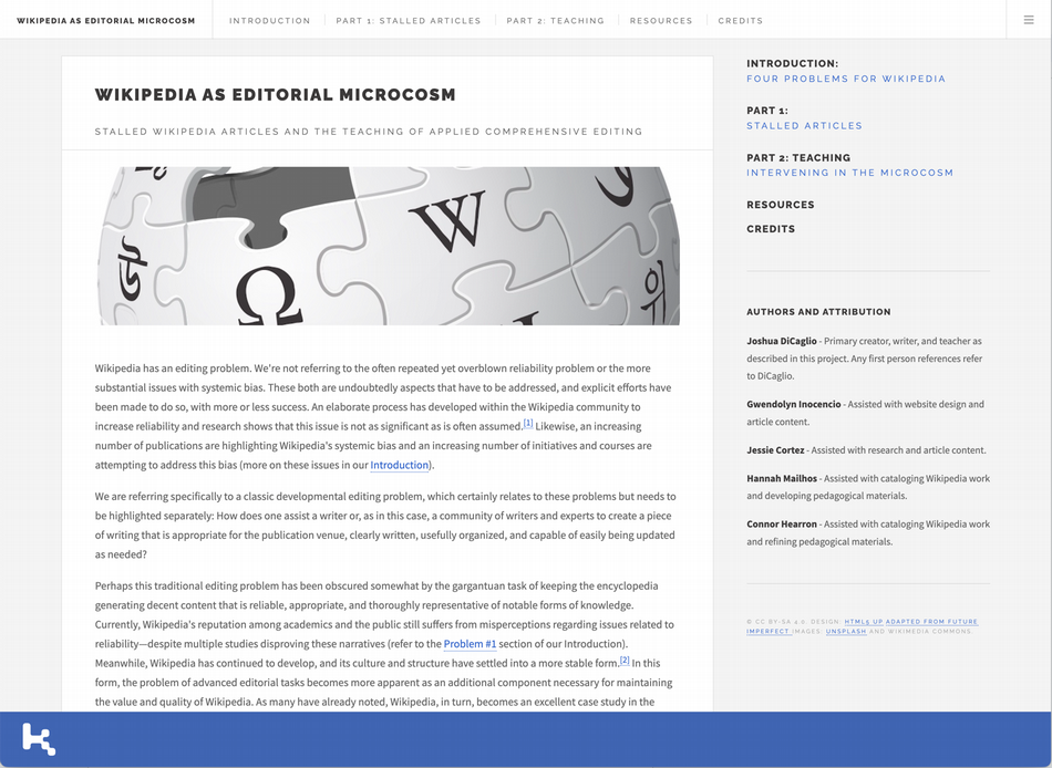 Working with students, DiCaglio assembled a digital archive documenting the complexities of writing on Wikipedia, as well as presenting a set of materials to teach advanced editing built around Wikipedia/ Full article at https://kairos.technorhetoric.net/29.1/topoi/dicaglio-et-al/