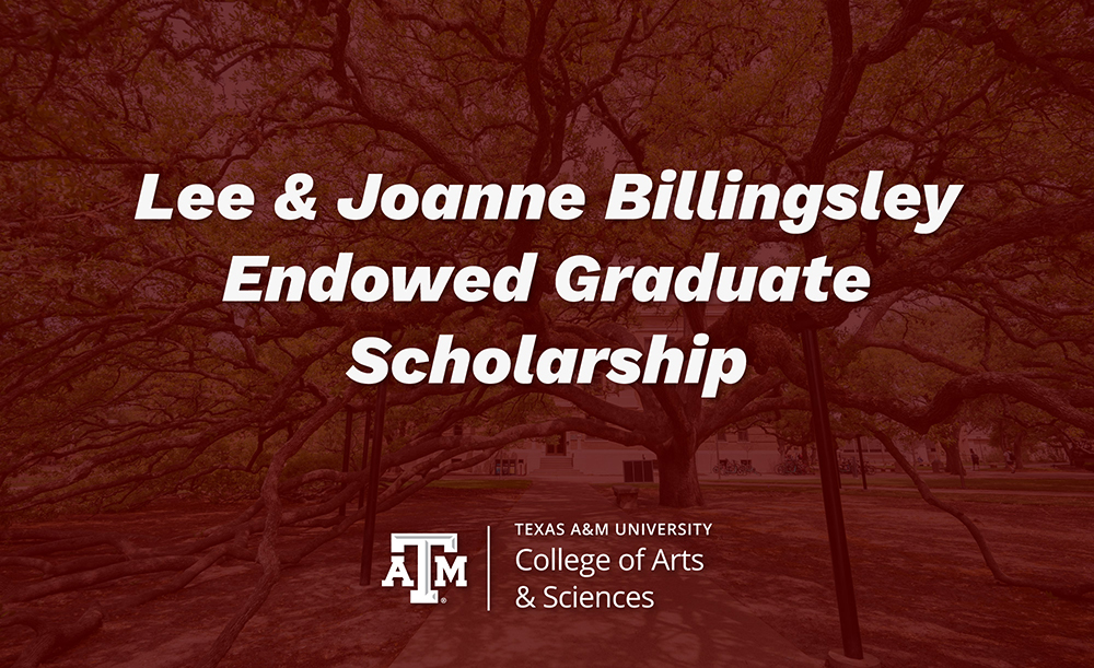 The words Lee &amp; Joanne Billingsley Endowed Graduate Scholarship and the College of Arts &amp; Sciences logo over the image of the Century Tree