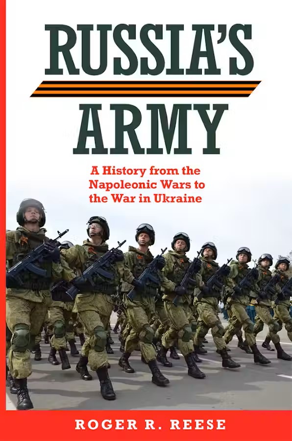 Russia's Army. A History from the Napoleonic Wars to the War in Ukraine