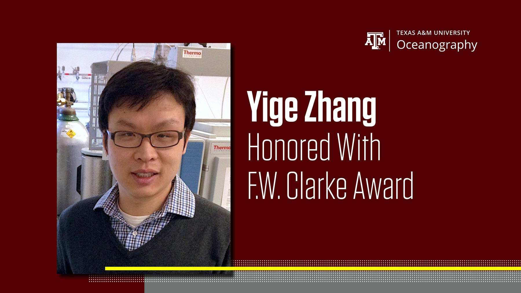 Texas A&amp;M University Oceanography  Yige Zhang Honored with F.W. Clarke Award