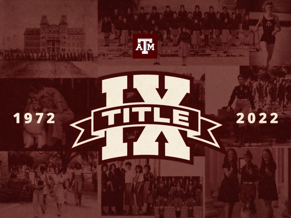 Graphic featuring the Texas A&M logo and the words "Title IX 1972 - 2022" in white text with a maroon overlay highlighting a series of black and white historical photographs