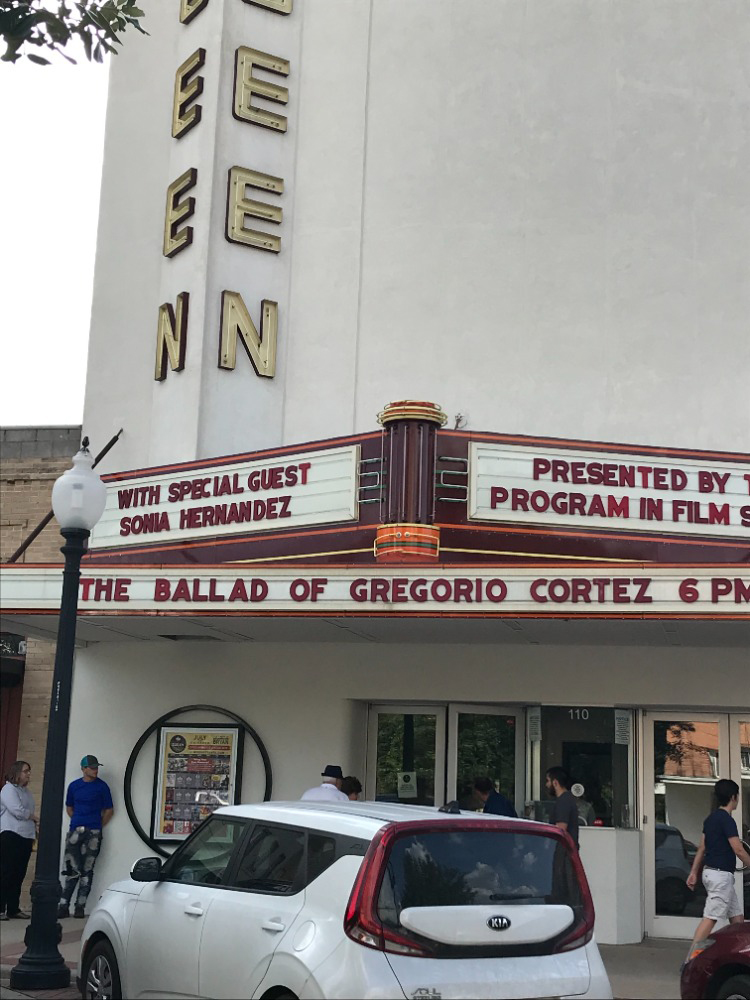 Queen Theater marquee in Downtown Bryan promoting Dr. Sonia Hernández’s presentation set to precede the theater's showing of the 1982 film, "The Ballad of Gregorio Cortez" in July 2019