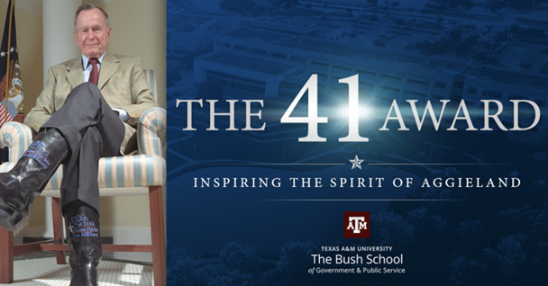 Promotional graphic for the 41 Award, presented annually by The Bush School of Government and Public Service at Texas A&amp;M University
